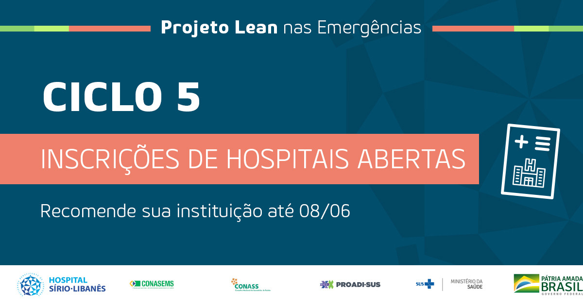Inscrições abertas: projeto Lean nas Emergências recruta novos hospitais até 08 de junho! 
