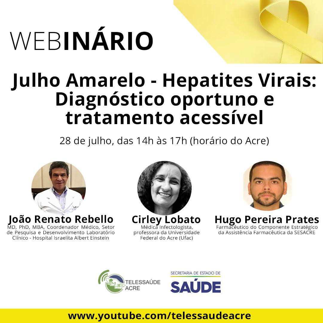  "Julho Amarelo - Hepatites Virais: Diagnóstico oportuno e tratamento acessível"