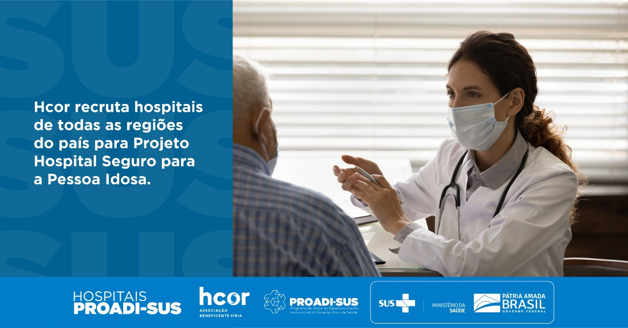 Inscrições abertas: projeto Hospital Seguro para a Pessoa Idosa recruta cinco instituições para participarem do programa até 8 de agosto!